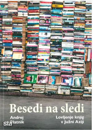 Ljubljana. Knjiga Besedi na sledi avtorja Andreja Blatnika. Foto: STA